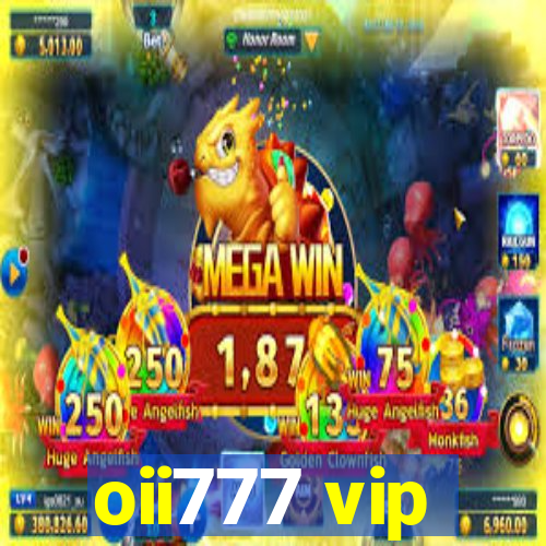 oii777 vip